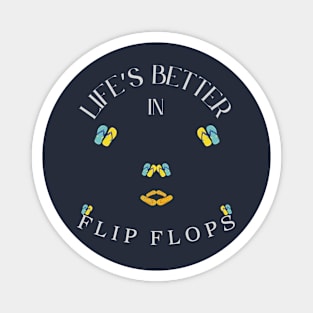 Summer Fun - Life's Better in Flip Flops Magnet